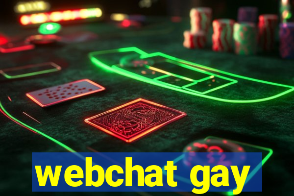 webchat gay